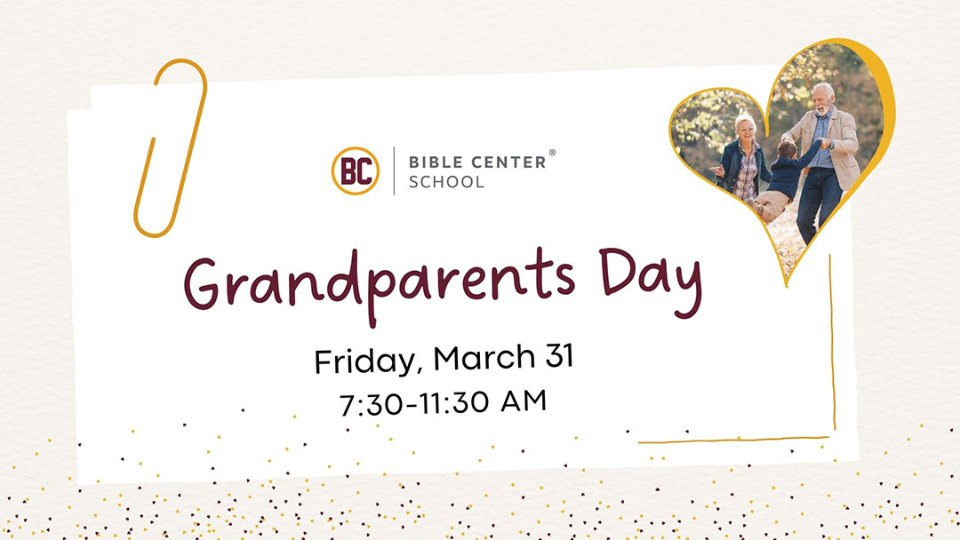 Grandparents Day Mark Your Calendars! Bible Center School